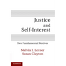 Justice and Self-Interest: Two Fundamental Motives