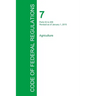 Code of Federal Regulations Title 7, Volume 3, January 1, 2015
