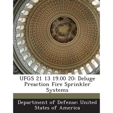 Ufgs 21 13 19.00 20: Deluge Preaction Fire Sprinkler Systems