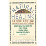 Natural Healing: The Total Health and Nutritional Program