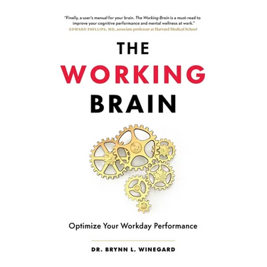 The Working Brain: Optimize Your Workday Performance