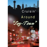 Cruisin' Around "Say-Town"