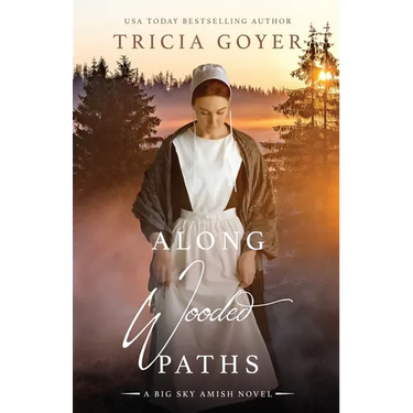 Along Wooded Paths: A Big Sky Novel