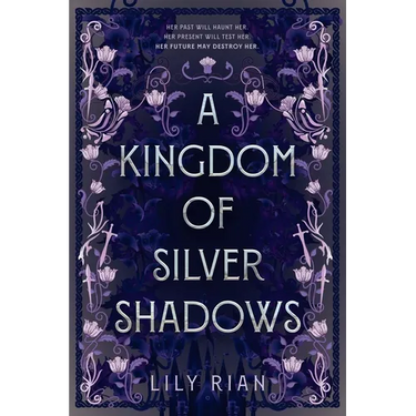 A Kingdom of Silver Shadows