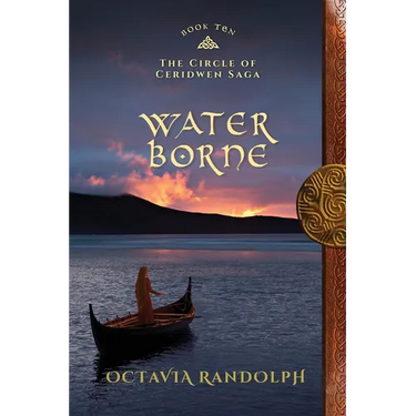 Water Borne: Book Ten of The Circle of Ceridwen Saga