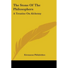 The Stone Of The Philosophers: A Treatise On Alchemy