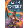 Jaden Powers and the Inheritance Magic