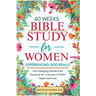 40 Weeks Bible Study for Women: Experiencing God Really: Life-Changing Stories from Scripture for a Journey of Faith, Hope, Love.