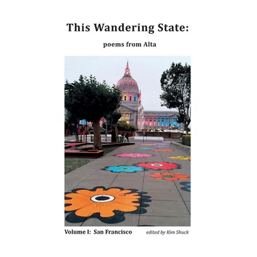 This Wandering State: Poems from Alta