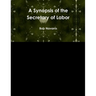 A Synopsis of the Secretary of Labor