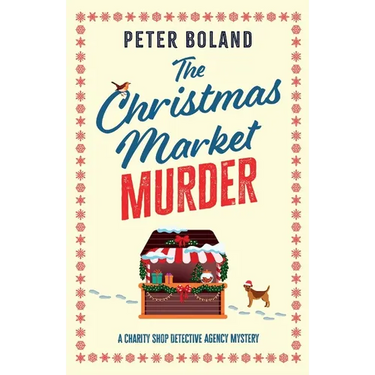 The Christmas Market Murder: an absolutely gripping British mystery full of twists