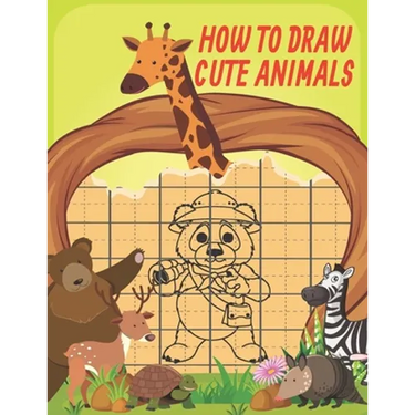 How To Draw Cute Animals: Cute Animals Drawing Grid Activity Book for Kids To Develop Observation and Art Skills, Easy Step by Step Drawing & Ac