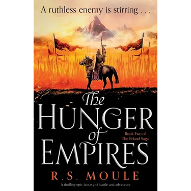 The Hunger of Empires: A thrilling epic fantasy of battle and adventure