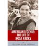 American Legends: The Life of Rosa Parks