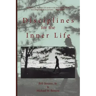 Disciplines for the Inner Life