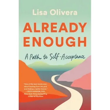 Already Enough: A Path to Self-Acceptance