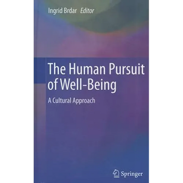 The Human Pursuit of Well-Being: A Cultural Approach