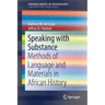 Speaking with Substance: Methods of Language and Materials in African History