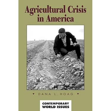Agricultural Crisis in America: A Reference Handbook