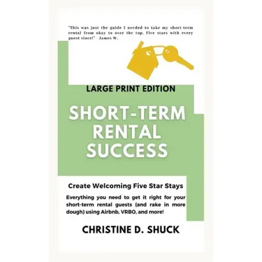 Short-Term Rental Success: Large Print Edition