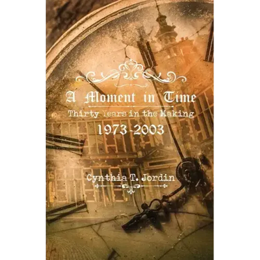 A Moment in Time, Thirty Years in the Making 1973-2003