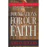 Foundations For Our Faith (Volume 3; 2nd Edition): Romans 10-16