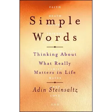 Simple Words: Thinking about What Really Matters in Life
