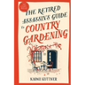 The Retired Assassin's Guide to Country Gardening