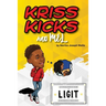 Kriss Kicks and Mel: We L.I.G.I.T.: Kriss Kicks and Mel