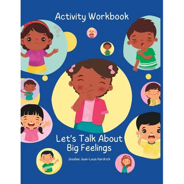 Let's Talk About Big Feelings Activity Book