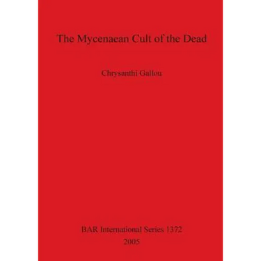 The Mycenaean Cult of the Dead Bar 1372