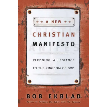 A New Christian Manifesto: Pledging Allegiance to the Kingdom of God