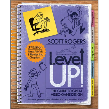 Level Up! the Guide to Great Video Game Design
