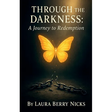 Through The Darkness: A Journey to Redemption