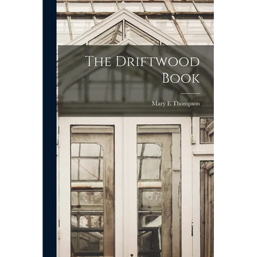 The Driftwood Book