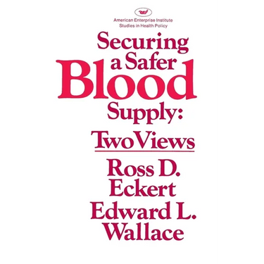 Securing a Safer Blood Supply: Two Views