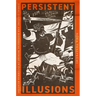 Persistent Illusions: Visual Culture and Historical Memory in Interwar Hungary