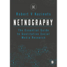 Netnography: The Essential Guide to Qualitative Social Media Research
