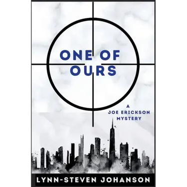 One of Ours: A Joe Erickson Mystery