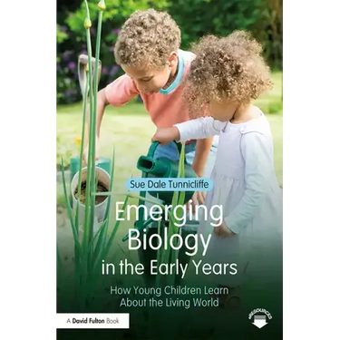Emerging Biology in the Early Years: How Young Children Learn About the Living World