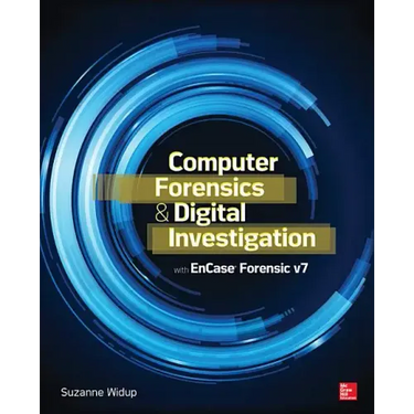 Computer Forensics and Digital Investigation with EnCase Forensic v7