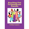Reaching Out to Immigrant Parents