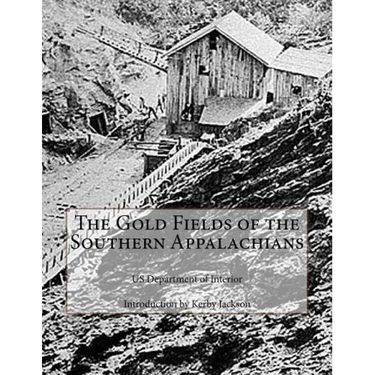 The Gold Fields of the Southern Appalachians
