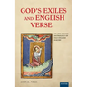 God's Exiles and English Verse: On The Exeter Anthology of Old English Poetry
