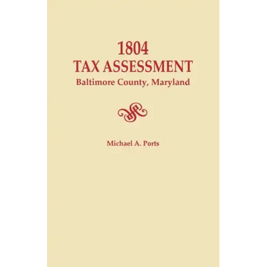 1804 Tax Assessment, Baltimore County, Maryland
