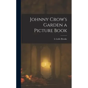 Johnny Crow's Garden a Picture Book