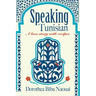Speaking Tunisian: A Love Story With Recipes