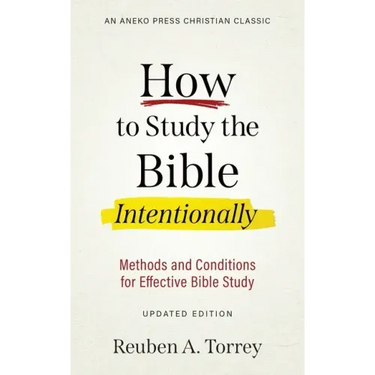 How to Study the Bible Intentionally: Methods and Conditions for Effective Bible Study