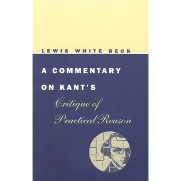A Commentary on Kant's Critique of Practical Reason