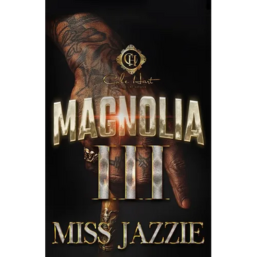 Magnolia 3: The Finale